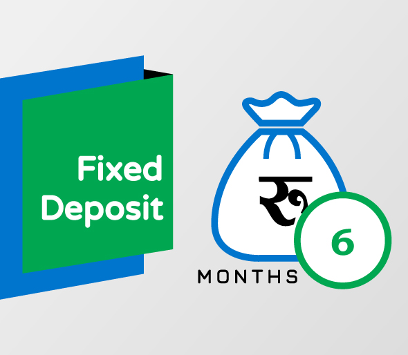 6 Months Fixed Deposit